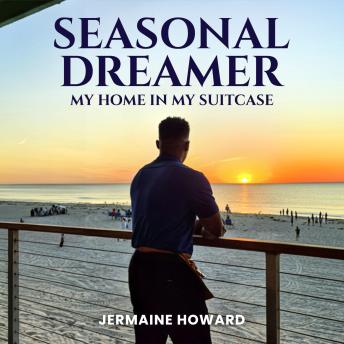 Seasonal Dreamer: Home Is In My Suitcase