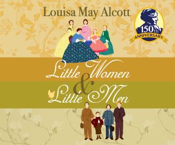 Listen Little Women & Little Men By Louisa May Alcott Audiobook audiobook