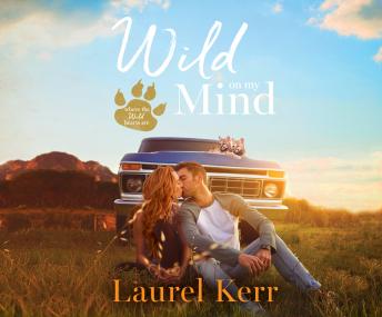 Wild on My Mind, Laurel Kerr
