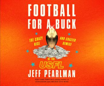 Football for a Buck, Audio book by Jeff Pearlman