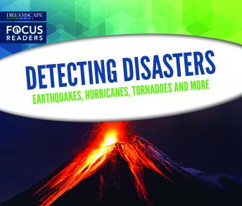 Detecting Disasters: Earthquakes, Hurricanes, Tornadoes and more