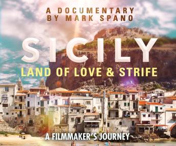 Download Sicily: Land of Love and Strife by Mark Spano