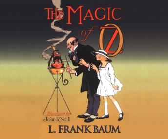 Listen Best Audiobooks Kids The Magic of Oz by L. Frank Baum Free Audiobooks App Kids free audiobooks and podcast