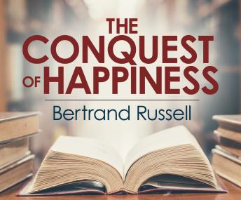 Conquest of Happiness, Bertrand Russell