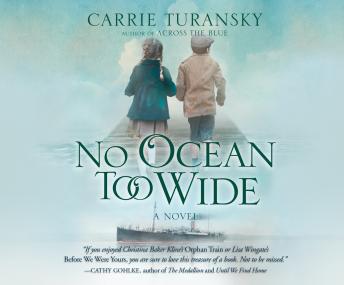 No Ocean too Wide, Carrie Turansky