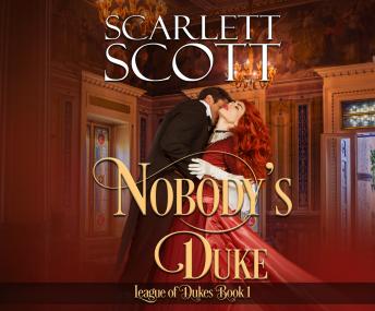 Nobody's Duke, Scarlett Scott