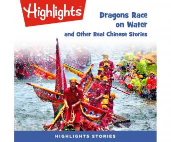 Dragons Race in the Water and Other Real Chinese Stories