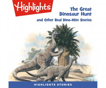 The Great Dinosaur Hunt and Other Dino-Mite Stories