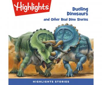 Dueling Dinosaurs and Other Real Dino Stories