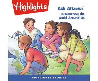Download Best Audiobooks Kids Ask Arizona: Discovering the World Around Us by Highlights For Children Free Audiobooks for iPhone Kids Get Best Audiobooks Kids Ask Arizona: Discovering the World Around Us by Highlights For Children Free Audiobooks for iPhone Kids free audiobooks and podcast