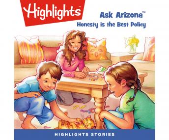 Listen Best Audiobooks Kids Ask Arizona: Honesty is the Best Policy by Highlights For Children Audiobook Free Online Kids free audiobooks and podcast