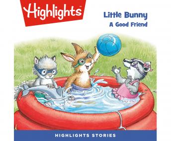 Little Bunny: A Good Friend