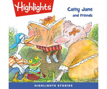 Listen Best Audiobooks Kids Catty Jane and Friends by Highlights For Children Free Audiobooks Mp3 Kids free audiobooks and podcast