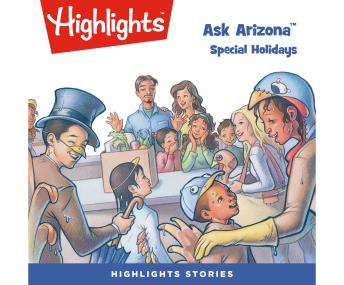 Download Best Audiobooks Kids Ask Arizona: Special Holidays by Highlights For Children Free Audiobooks Download Kids free audiobooks and podcast