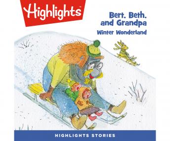 Download Best Audiobooks Kids Bert, Beth, and Grandpa: Winter Wonderland by Highlights For Children Audiobook Free Kids Download Best Audiobooks Kids Bert, Beth, and Grandpa: Winter Wonderland by Highlights For Children Audiobook Free Kids free audiobooks and podcast