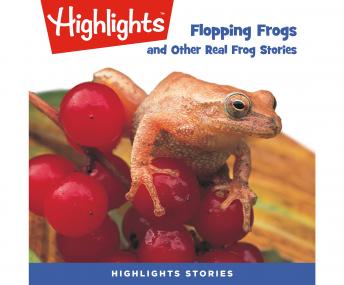Get Best Audiobooks Kids Flopping Frogs and Other Real Frog Stories by Highlights For Children Audiobook Free Trial Kids free audiobooks and podcast