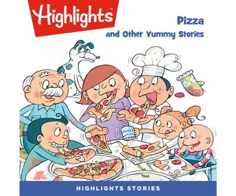 Pizza and Other Yummy Stories