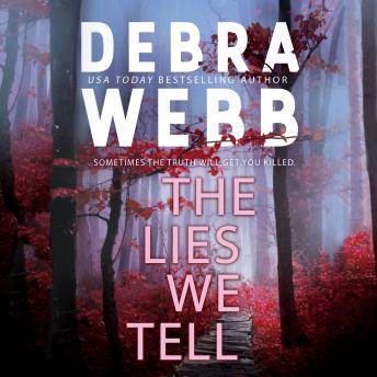 Lies We Tell, Debra Webb