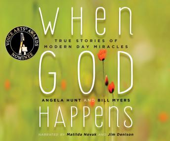 When God Happens: Angels, Miracles, and Heavenly Encounters