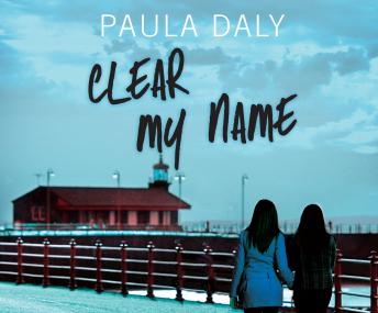 Clear My Name, Paula Daly