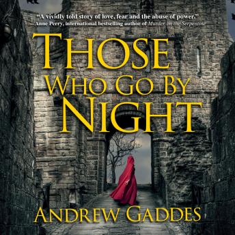 Those Who Go By Night, Andrew Gaddes