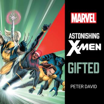 Astonishing X-Men: Gifted, Audio book by Peter David, Marvel 