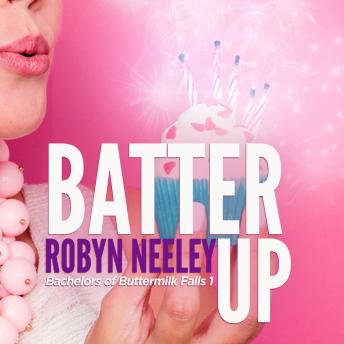 Batter Up, Robyn Neeley