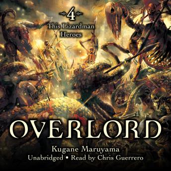 Free to Overlord, Vol. 4 (light The Lizardman Heroes by Maruyama with a Free Trial.
