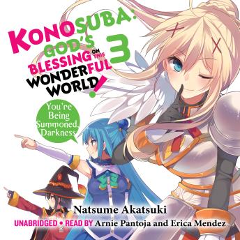 Konosuba: God's Blessing on This Wonderful World!, Vol. 3: You're Being Summoned,  Darkness
