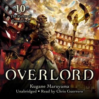 Overlord, Vol. 10: The Ruler of Conspiracy -- Kugane Maruyama episode artwork
