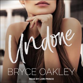 Undone, Audio book by Bryce Oakley