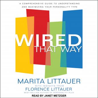 Wired That Way: A Comprehensive Guide to Understanding and Maximizing Your Personality Type