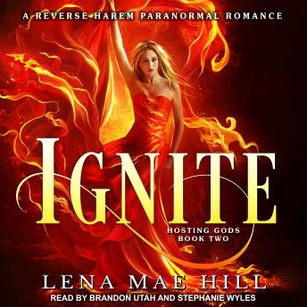 Ignite: A Reverse Harem Paranormal Romance, Lena Mae Hill