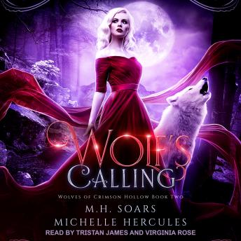 Download Wolf's Calling: A Fairytale Retelling Reverse Harem by Michelle Hercules, M.H. Soars