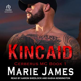 Kincaid: Cerberus MC Book 1 sample.