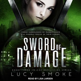 Sword of Damage, Lucy Smoke