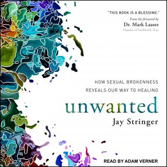 Unwanted: How Sexual Brokenness Reveals Our Way to Healing sample.