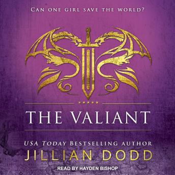 Valiant, Audio book by Jillian Dodd