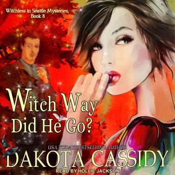 Witch Way Did He Go?, Audio book by Dakota Cassidy