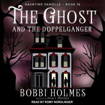 Download Ghost and the Doppelganger by Bobbi Holmes, Anna J. McIntyre