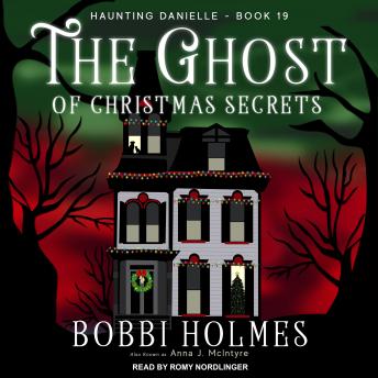 Ghost of Christmas Secrets, Audio book by Bobbi Holmes, Anna J. McIntyre