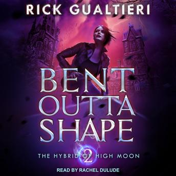 Bent Outta Shape, Audio book by Rick Gualtieri