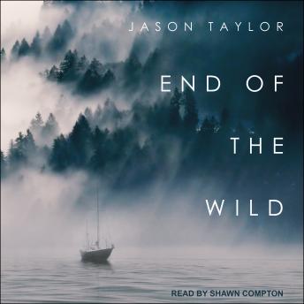 End of the Wild: Shipwrecked in the Pacific Northwest