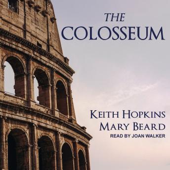 Colosseum, Audio book by Mary Beard, Keith Hopkins