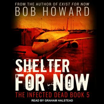 Shelter for Now, Audio book by Bob Howard