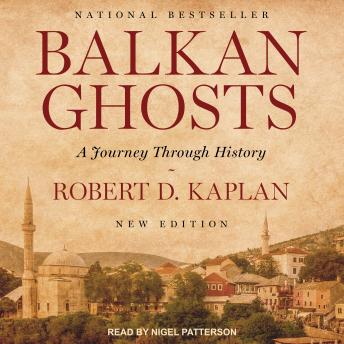 Balkan Ghosts: A Journey Through History