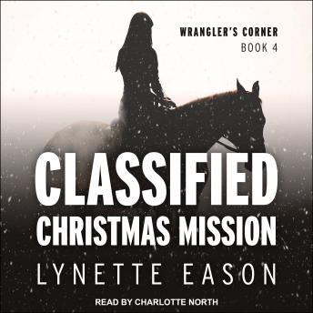 Listen Classified Christmas Mission By Lynette Eason Audiobook audiobook