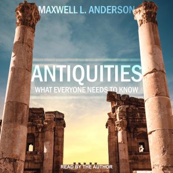 Antiquities: What Everyone Needs to Know
