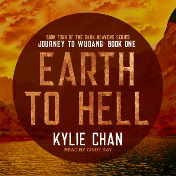 Earth to Hell: Journey to Wudang: Book One