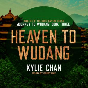 Heaven to Wudang: Journey to Wudang: Book Three